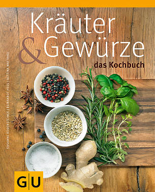 Kräuter & Gewürze - das Kochbuch