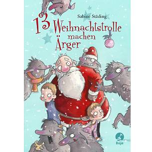 Sabine Ständig: „13 Weihnachtstrolle machen Ärger“