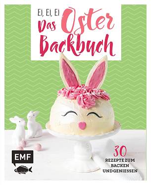 Buch-Tipp: Ei Ei Ei – Das Osterbackbuch