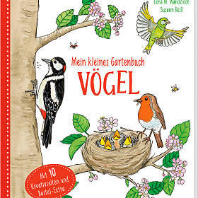 Buch-Tipp: Mein kleines Gartenbuch – Vögel